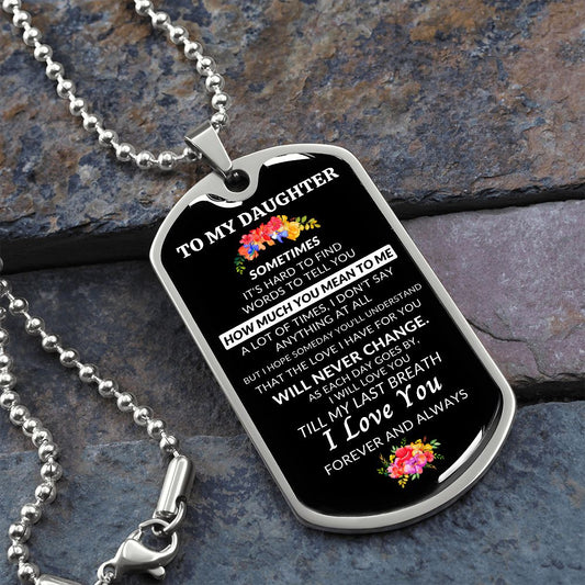 To My Daughter | Last Breath | Black/White Dog Tag