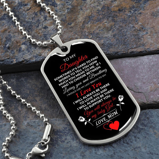 To My Daughter | Baby Girl | Black/White Dog Tag0
