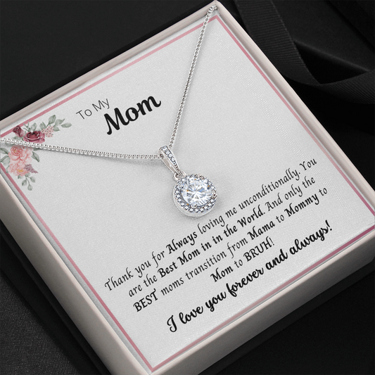 To My Mom | Mama to Bruh | Eternal Hope Necklace