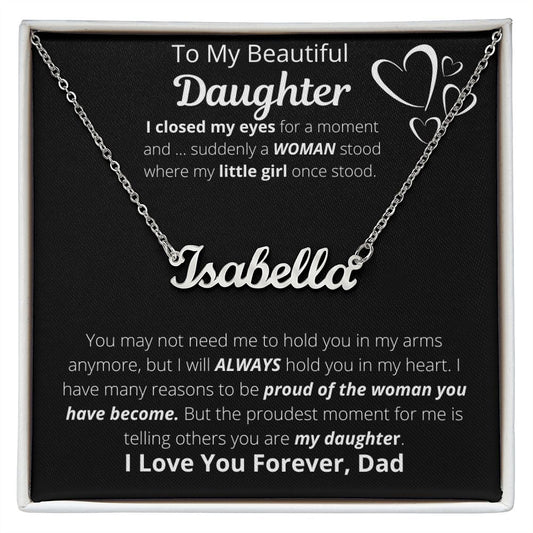 To My Beautiful Daughter | Forever | Dad | Custom Name Necklace