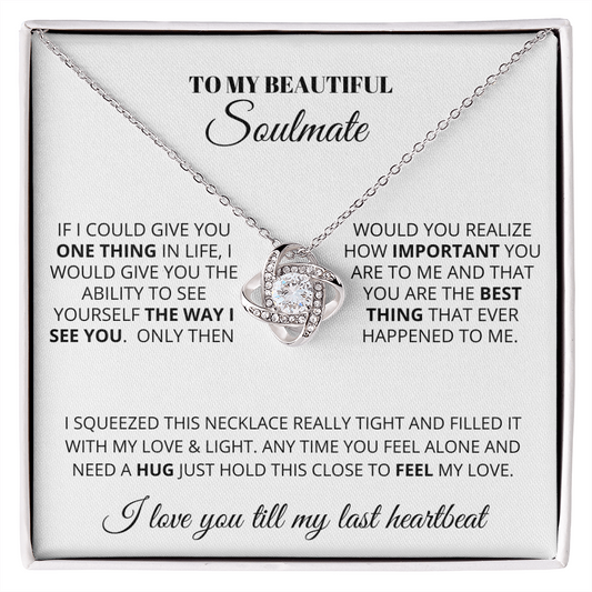 To My Beautiful Soulmate | Last Heartbeat | Love Knot Necklace